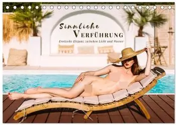Calvendo Sinnliche Verführung Erotische Eleganz zwischen Licht und Wasser (Tischkalender 2026 DIN A5 quer) Monatskalender / Kalender von Patrick Ros