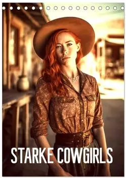 Calvendo Starke Cowgirls (Tischkalender 2026 DIN A5 hoch), Monatskalender (ISBN: 978-3-516-32229-3)