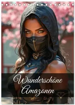 Calvendo Wunderschöne Amazonen (Tischkalender 2026 DIN A5 hoch), Monatskalender (ISBN: 978-3-516-65861-3)