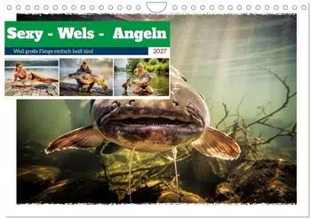 Calvendo Sexy - Wels - Angeln (Wandkalender 2027 DIN A4 quer), Monatskalender