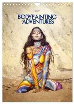 Calvendo Bodypainting Adventures Farbe auf nackter Haut (Wandkalender 2026 DIN A4 hoch), Monatskalender
