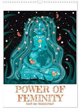 Calvendo POWER OF FEMINITY Kraft der Weiblichkeit (Wandkalender 2026 DIN A3 hoch), Monatskalender
