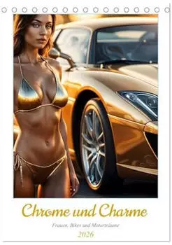 Calvendo Chrome und Charme - Frauen, Bikes und Motorträume (Tischkalender 2026 DIN A5 hoch), Monatskalender