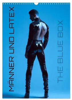 Calvendo Männer und Latex (Wandkalender 2026 DIN A3 hoch), Monatskalender