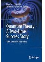 Springer Quantum Theory: A Two-Time Success Story