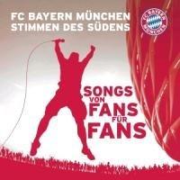 FC Bayern FC Bayern München - Stimmen des Südens