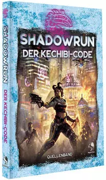 Spiele Spiel Shadowrun: Der Kechibi-Code (Hardcover)