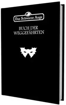 DSA -Das Buch der Weggef&auml;hrten