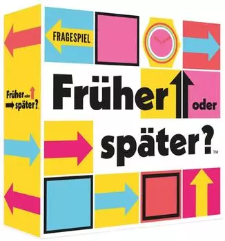 Früher oder Später