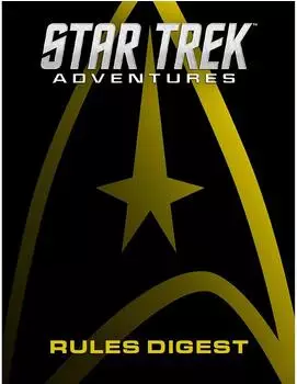 Star Trek Adventures: Rules Digest