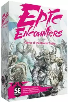 Epic Encounters: Camp of the bandit twins