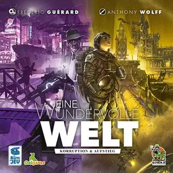 Eine Wundervolle Welt &ndash; Erweiterung: Korruption & Aufstieg
