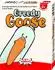Greedy Goose