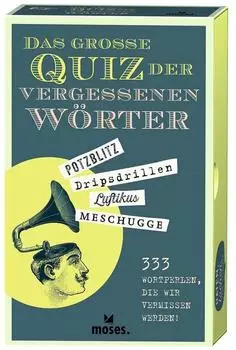 Das gro&szlig;e Quiz der vergessenen W&ouml;rter