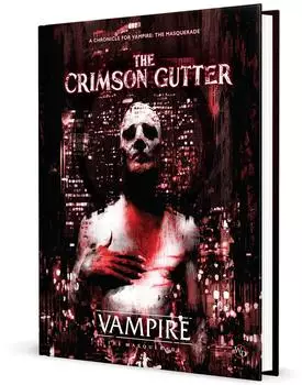 Vampire: The Masquerade 5th Edition &ndash; The Crimson Gutter Chronicle (RPG)