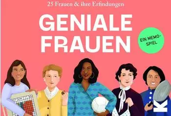 Geniale Frauen – 25 Frauen & ihre Erfindungen