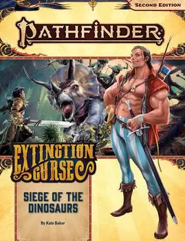 Siege of the Dinosaurs - Adventure Path, Extinction Curse 4 von 6 (PZO90154)