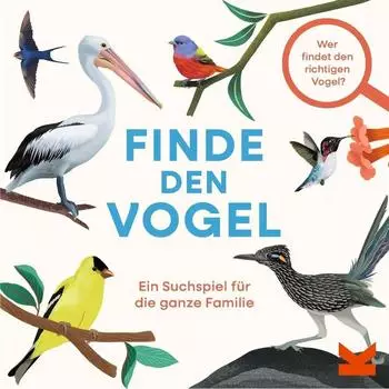 Finde den Vogel &ndash; Suchspiel f&uuml;r die ganze Familie