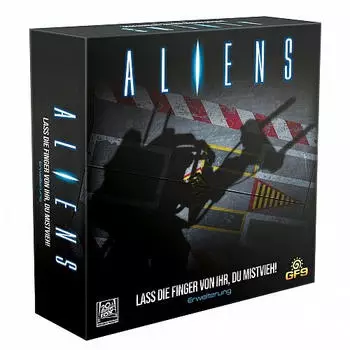 Aliens &ndash; &bdquo;Lass die Finger von ihr, du Mistvieh" Erweiterung