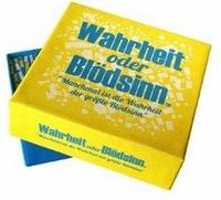 Wahrheit oder Bldsinn