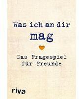 Was ich an dir mag - Das Fragespiel für Freunde
