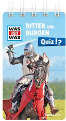 Was ist was: Quiz - Ritter und Burgen (7617)