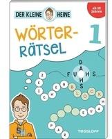 Tessloff Der kleine Heine Wörterrätsel 1. Ab 10 Jahren