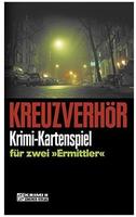 Kreuzverh&ouml;r