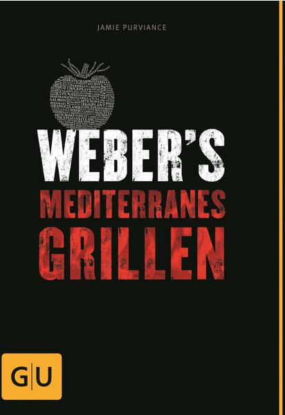 Gräfe & Unzer Weber's Mediterranes Grillen (Jamie Purviance) [Broschiertes Buch]