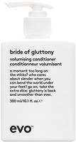 evo bride of gluttony volume conditioner 300ml