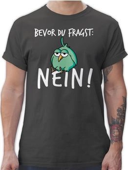 Shirtracer Bevor du fragst Nein Sprüche Statement 03 dunkelgrau