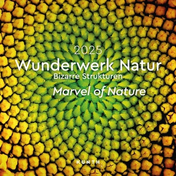 Kunth Verlag Wunderwerk Natur Bizarre Strukturen 2025