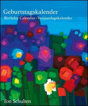 Neumann Verlage Ton Schulten Flowers Birthday Calendar