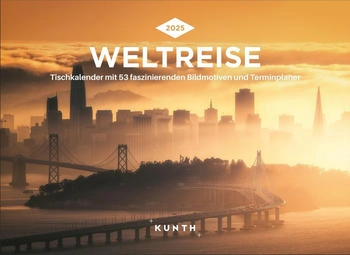 Kunth Verlag Weltreise Tischkalender 2025