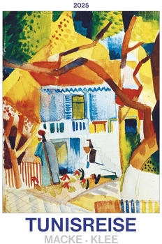 Alpha Edition Tunisreise Macke Klee 2025 42x56cm Kunst-Kalender