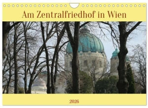 Calvendo Am Zentralfriedhof in Wien 2026 (DIN A4)