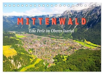 Calvendo MITTENWALD Eine Perle im Oberen Isartal 2026 (DIN A5)