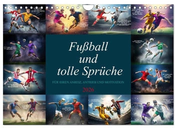 Calvendo Fußball und tolle Sprüche 2026 (DIN A4)