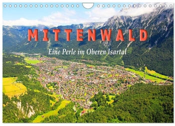 Calvendo MITTENWALD Eine Perle im Oberen Isartal 2026 (DIN A4)