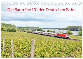 Calvendo Die Baureihe 101 der Deutschen Bahn 2026 (DIN A5)