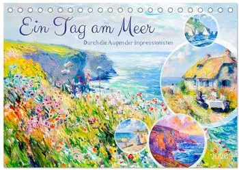 Calvendo Ein Tag am Meer - Durch die Augen der Impressionisten (Tischkalender 2026 DIN A5 quer)