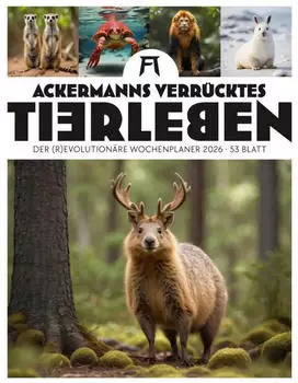 Ackermann Kunstverlag Verrücktes Tierleben Wochenplaner mit KI-Bildern Kalender 2026