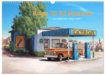 Calvendo Route US 66 Momente Gemälde von Georg Huber 2026 (DIN A3 quer)