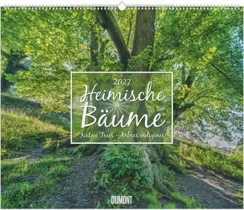 DuMont Heimische B&auml;ume 2027 Wandkalender 60x50cm, Naturfotografie