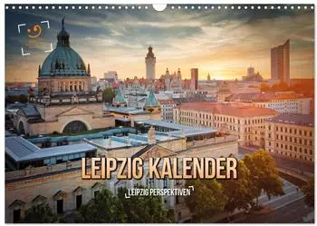 Calvendo Leipzig Perspektiven Wandkalender 2027, DIN A3 quer, Monatskalender