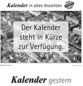 MM Verlag Kassel gestern 2027 &ndash; Kassel in alten Ansichten, Kalender