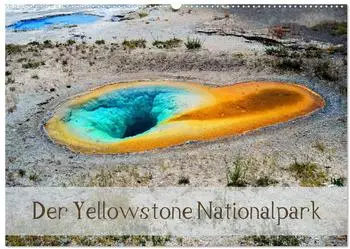 Calvendo Yellowstone Nationalpark Wandkalender 2027, DIN A2 quer