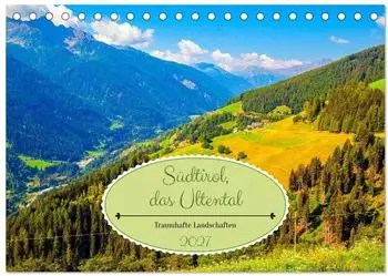Calvendo Tischkalender 2027 „Südtirol, das Ultental" DIN A5 quer