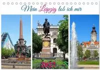Mein Leipzig lob ich mir... (Tischkalender 2027 DIN A5 quer), CALVENDO...