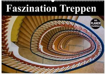 Calvendo Wandkalender 2027 &bdquo;Faszination Treppen" DIN A2 quer